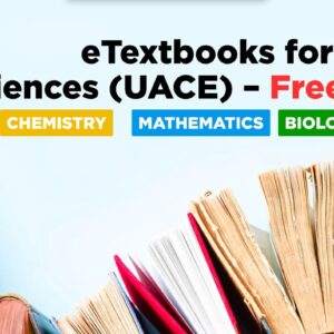 eTextbooks for A-Level Sciences (UACE) – Free Access